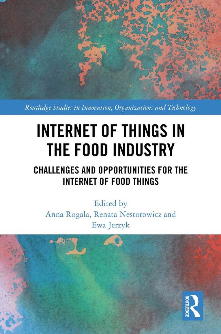 Anna Rogala, Renata Nestorowicz, Ewa Jerzyk - Internet of Things in the Food Industry, Inbunden. Tillgänglighet: Lägg i varukorg