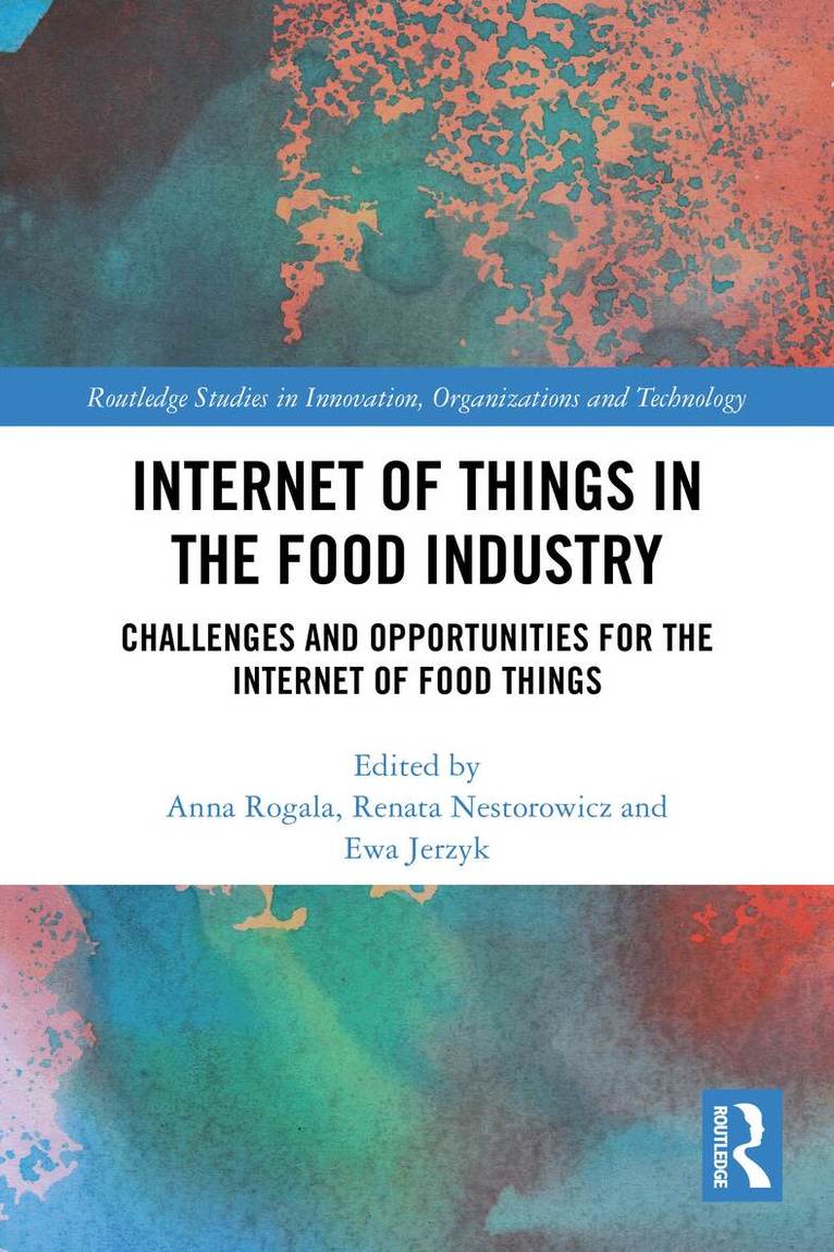 Anna Rogala, Renata Nestorowicz, Ewa Jerzyk - Internet of Things in the Food Industry, Häftad. Tillgänglighet: Lägg i varukorg