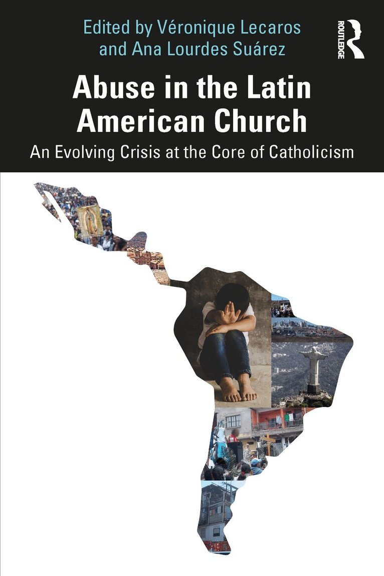 Véronique Lecaros, Ana Lourdes Suárez - Abuse in the Latin American Church, Häftad