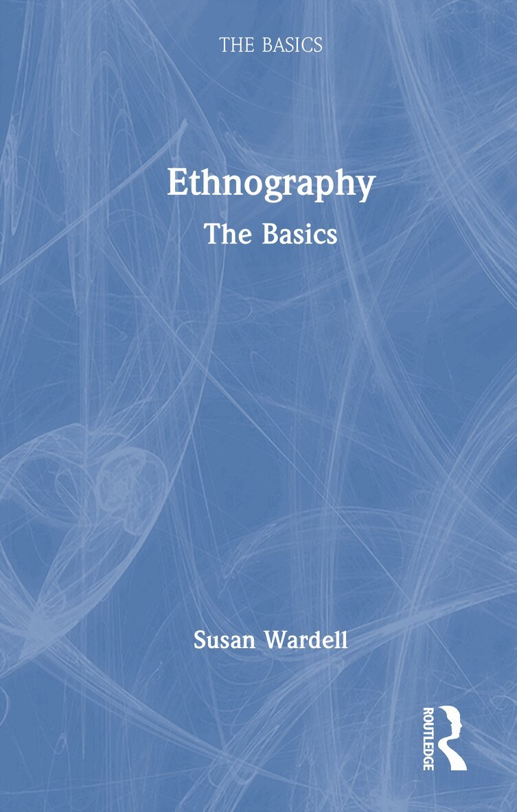 Susan Wardell - Ethnography, Inbunden
