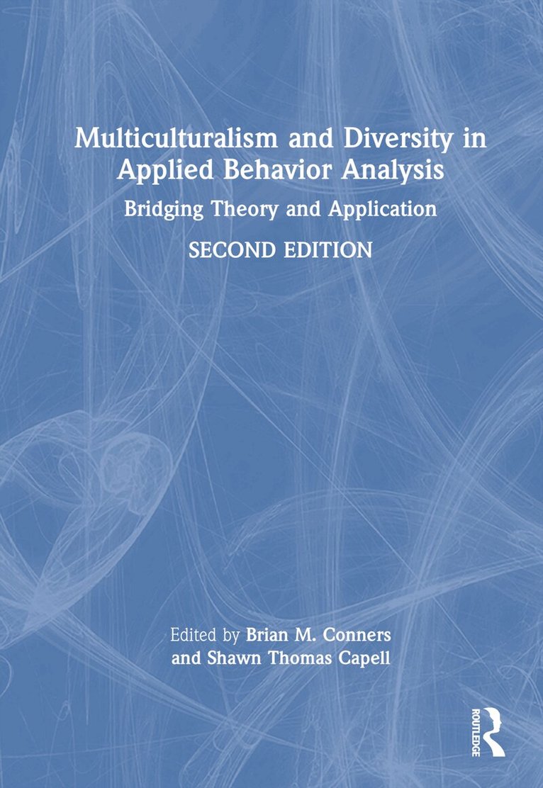 Brian M. Conners, Shawn Thomas Capell - Multiculturalism and Diversity in Applied Behavior Analysis, Inbunden. Tillgänglighet: Lägg i varukorg