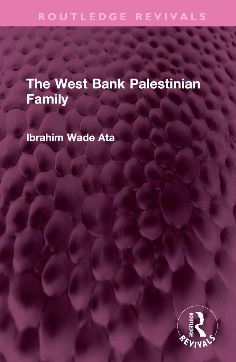 Abe W Ata - West Bank Palestinian Family, Inbunden