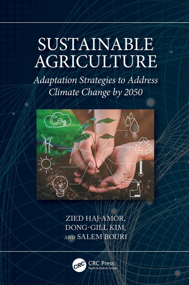 Zied Haj-Amor, Dong-Gill Kim, Salem Bouri - Sustainable Agriculture, Inbunden