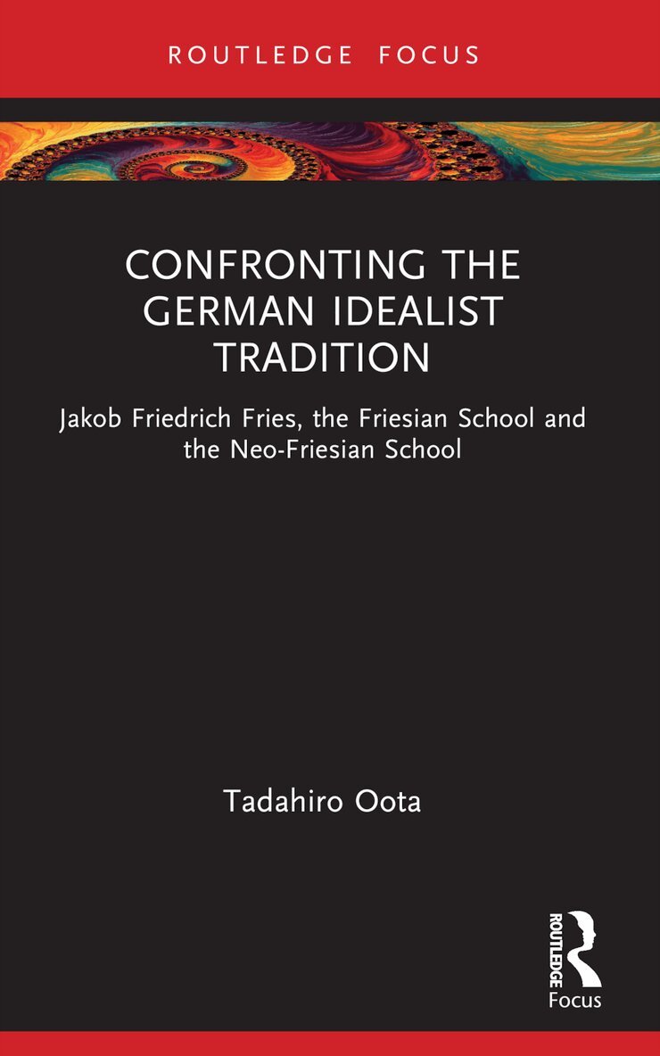 Tadahiro Oota - Confronting the German Idealist Tradition, Häftad