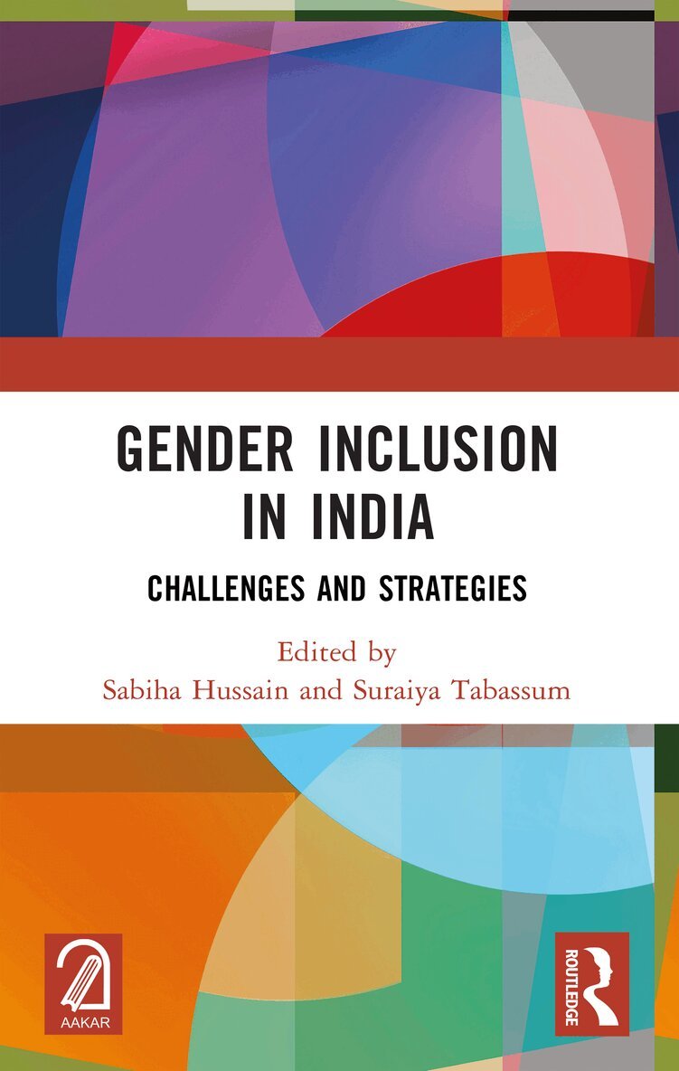 Sabiha Hussain, Suraiya Tabassum - Gender Inclusion in India, Häftad