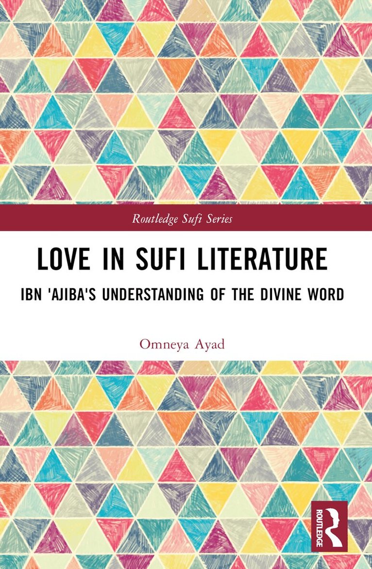 Omneya Ayad - Love in Sufi Literature, Häftad