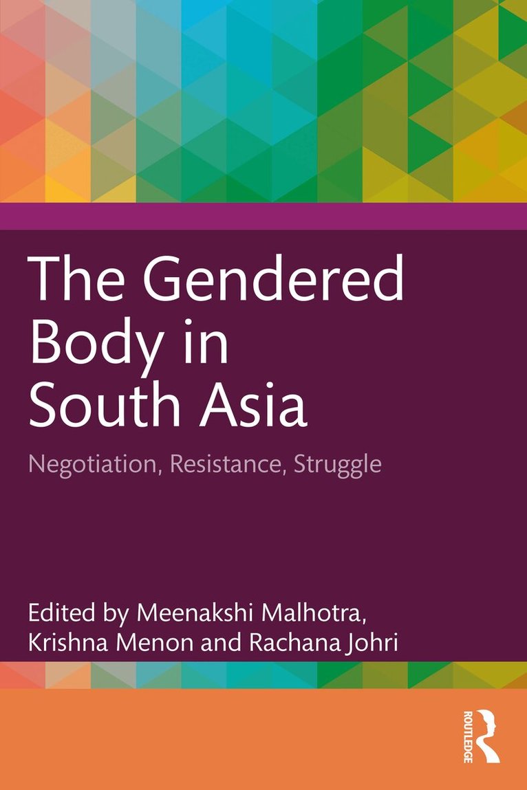 Meenakshi Malhotra, Krishna Menon, Rachana Johri - Gendered Body in South Asia, Häftad. Tillgänglighet: Lägg i varukorg