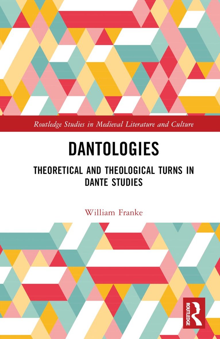 William Franke - Dantologies, Inbunden
