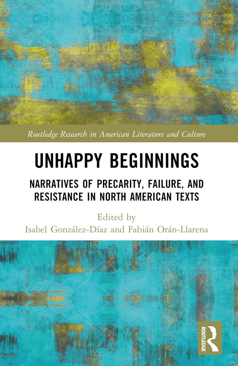 Isabel González-Díaz, Fabián Orán-Llarena - Unhappy Beginnings, Häftad