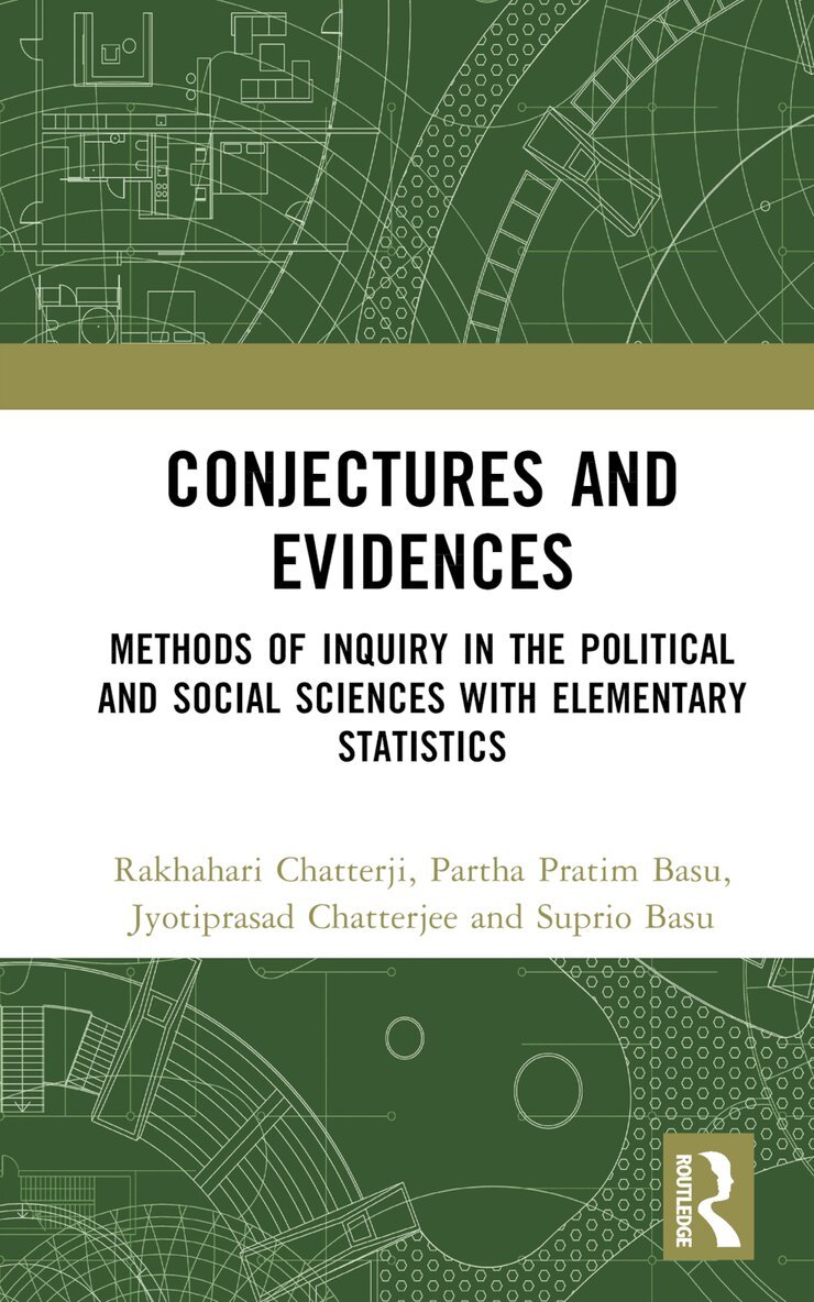Rakhahari Chatterji, Partha Pratim Basu, Jyotiprasad Chatterjee, Suprio Basu - Conjectures and Evidences, Inbunden