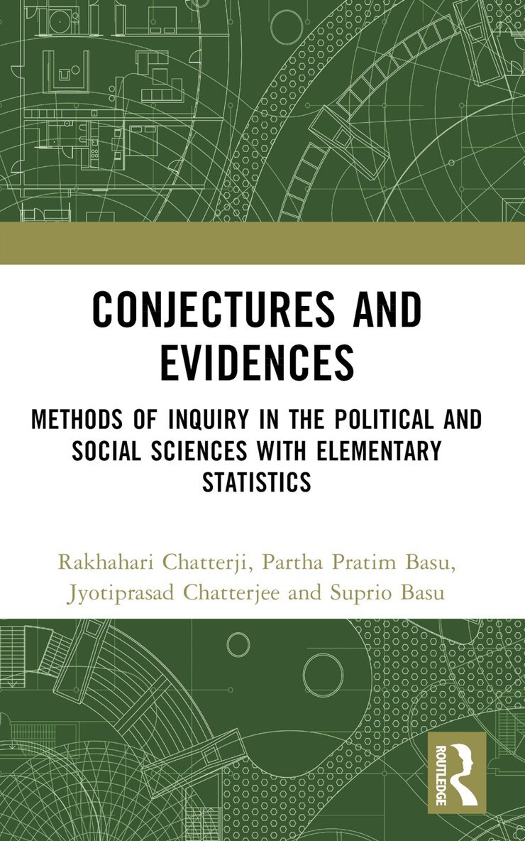 Rakhahari Chatterji, Partha Pratim Basu, Jyotiprasad Chatterjee, Suprio Basu - Conjectures and Evidences, Häftad