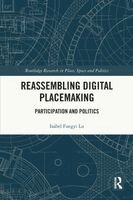 Isabel Fangyi Lu - Reassembling Digital Placemaking, Häftad