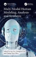 Multi-Modal Human Modeling, Analysis and Synthesis
