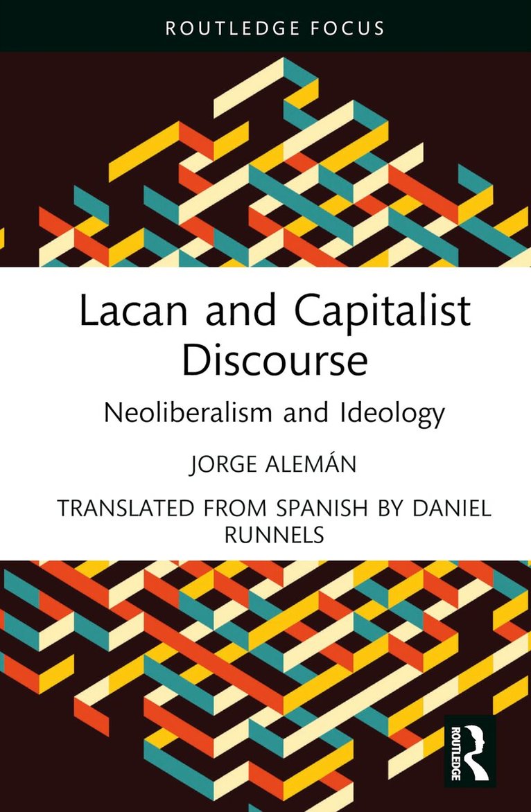 Jorge Alemán - Lacan and Capitalist Discourse, Inbunden