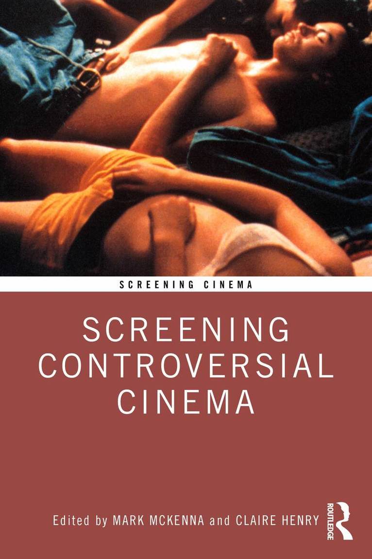 Mark McKenna, Claire Henry - Screening Controversial Cinema, Häftad