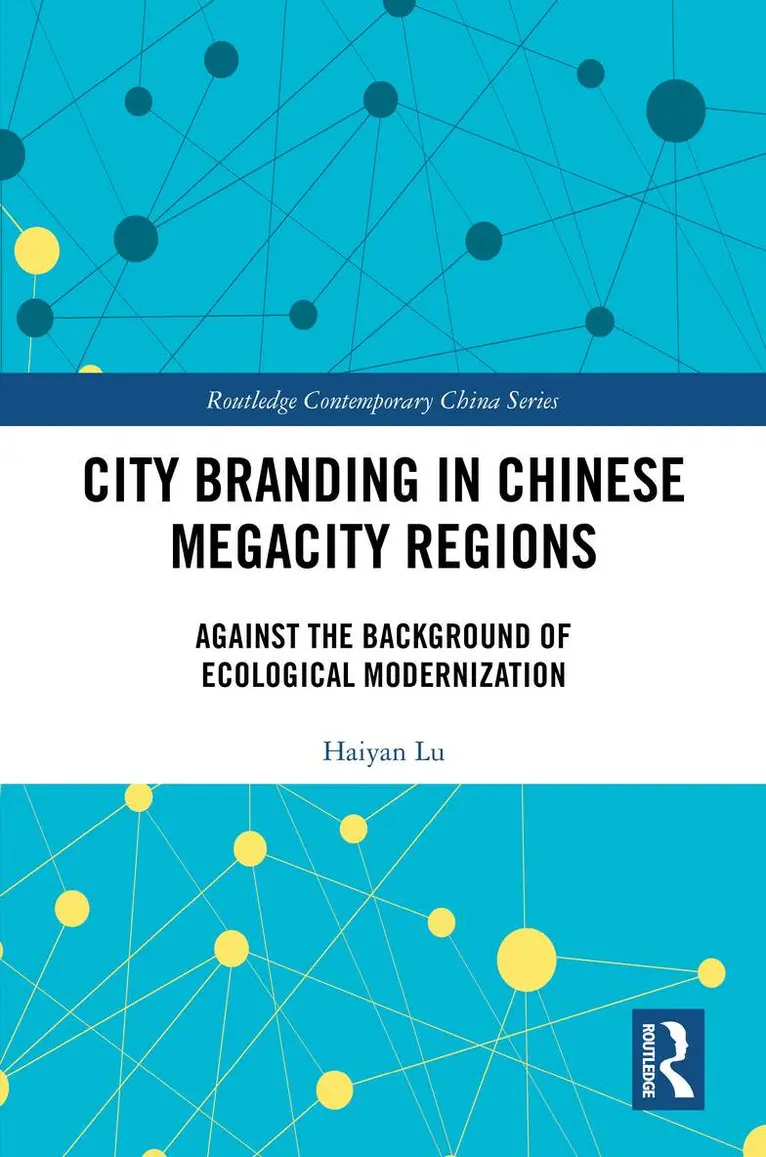 Haiyan Lu - City Branding in Chinese Megacity Regions, Inbunden. Tillgänglighet: Lägg i varukorg