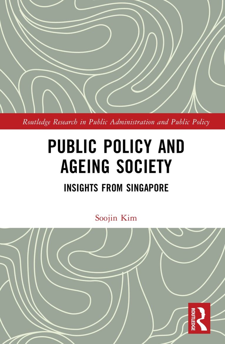 Soojin Kim - Public Policy and Ageing Society, Inbunden