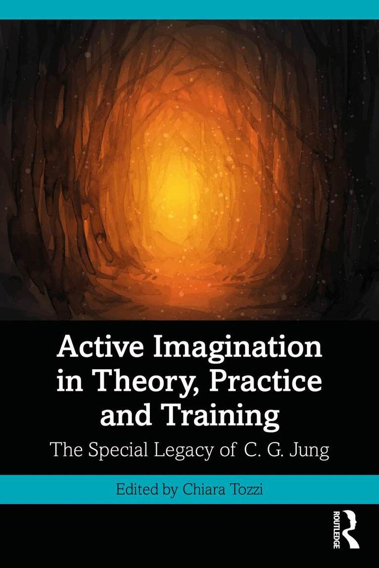 Chiara Tozzi - Active Imagination in Theory, Practice and Training, Häftad. Tillgänglighet: Lägg i varukorg