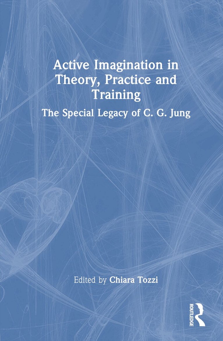 Chiara Tozzi - Active Imagination in Theory, Practice and Training, Inbunden. Tillgänglighet: Lägg i varukorg