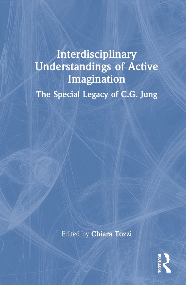 Chiara Tozzi - Interdisciplinary Understandings of Active Imagination, Inbunden. Tillgänglighet: Lägg i varukorg