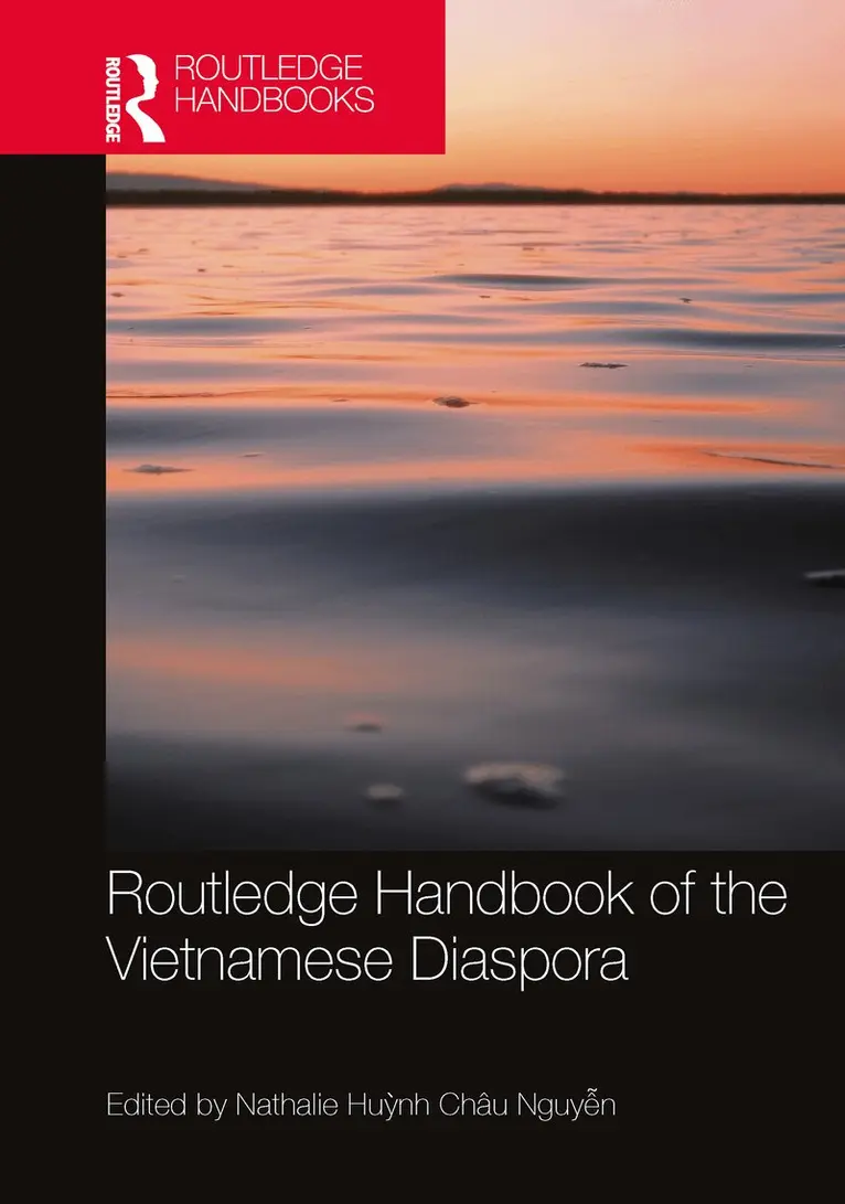 Nathalie Huỳnh Châu Nguyễn - Routledge Handbook of the Vietnamese Diaspora, Häftad. Tillgänglighet: Lägg i varukorg