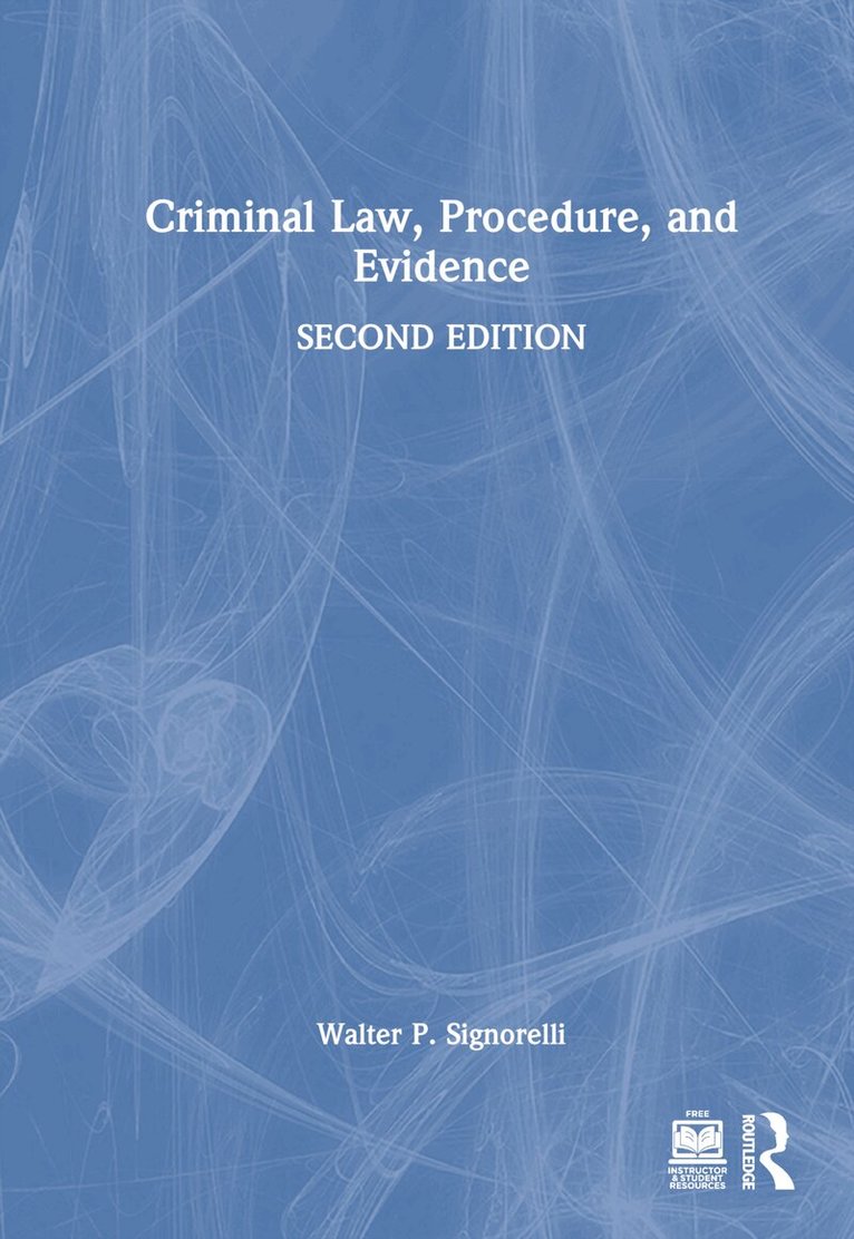 Walter P. Signorelli - Criminal Law, Procedure, and Evidence, Inbunden