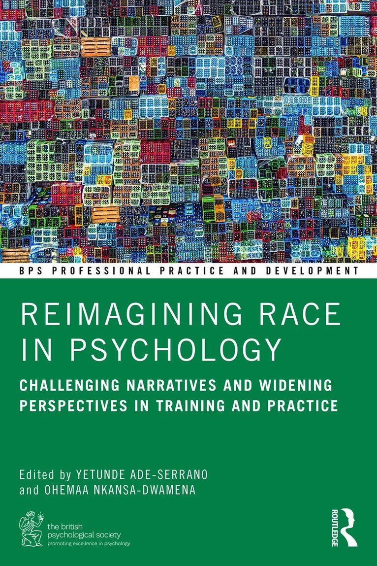 Yetunde Ade-Serrano, Ohemaa Nkansa-Dwamena - Reimagining Race in Psychology, Häftad