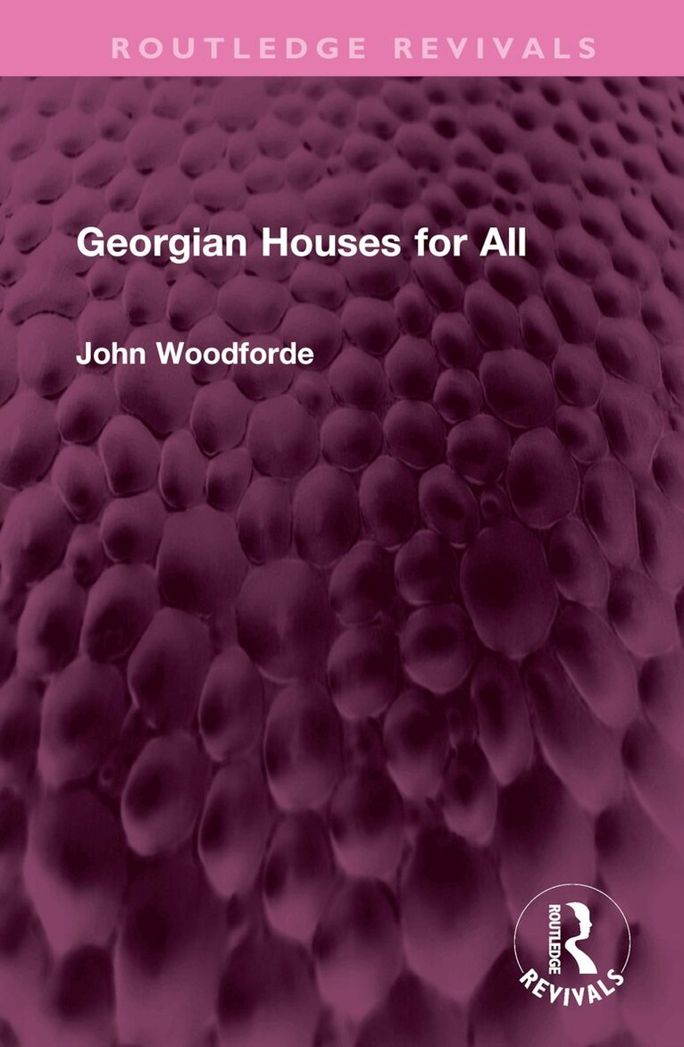John Woodforde - Georgian Houses for All, Inbunden. Tillgänglighet: Lägg i varukorg