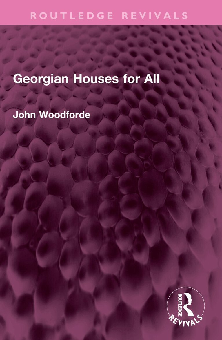 John Woodforde - Georgian Houses for All, Häftad. Tillgänglighet: Lägg i varukorg