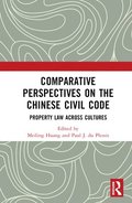 Comparative Perspectives on the Chinese Civil Code