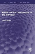 Health and the Construction of the Individual
