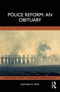 Police Reform: An Obituary