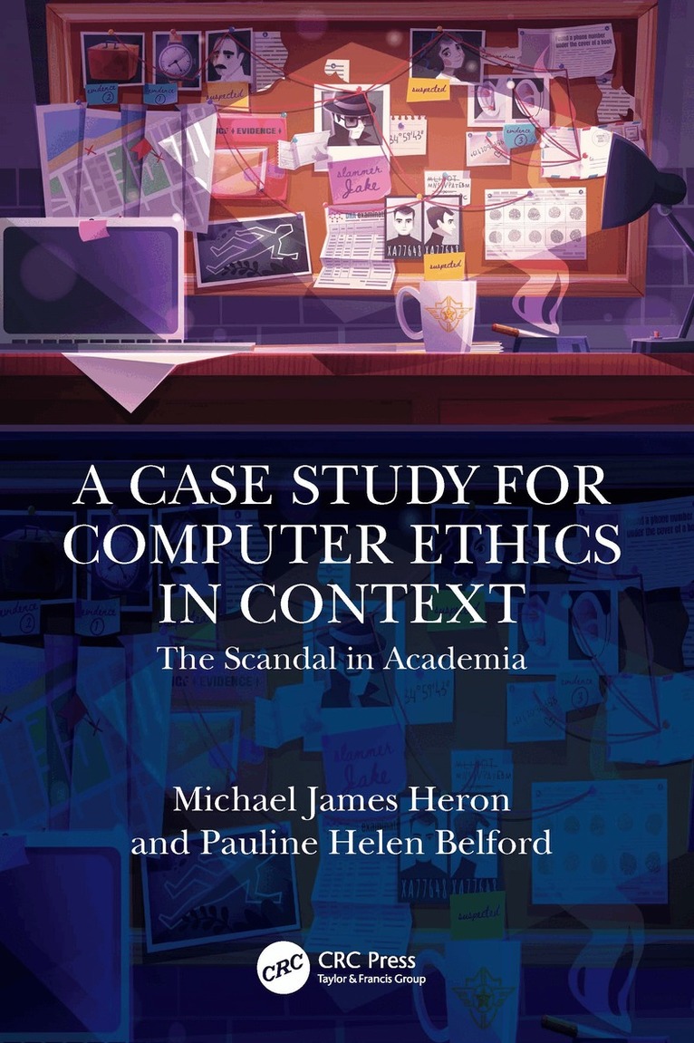 Michael James Heron, Pauline Helen Belford - Case Study for Computer Ethics in Context, Häftad. Tillgänglighet: Lägg i varukorg