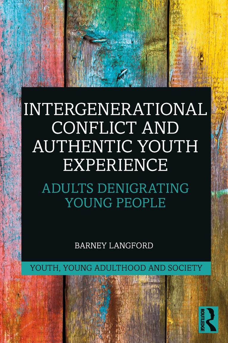 Barney Langford - Intergenerational Conflict and Authentic Youth Experience, Inbunden. Tillgänglighet: Lägg i varukorg