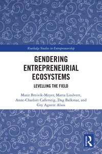 Gendering Entrepreneurial Ecosystems