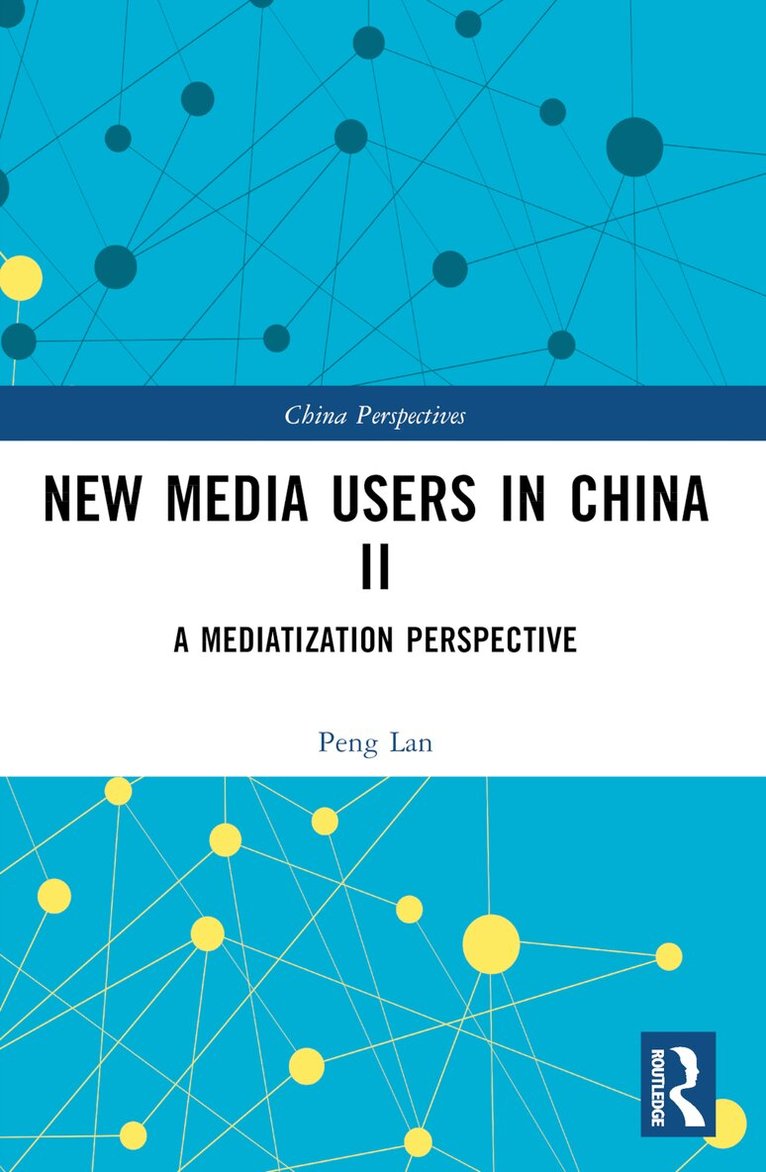 Peng Lan - New Media Users in China II, Häftad