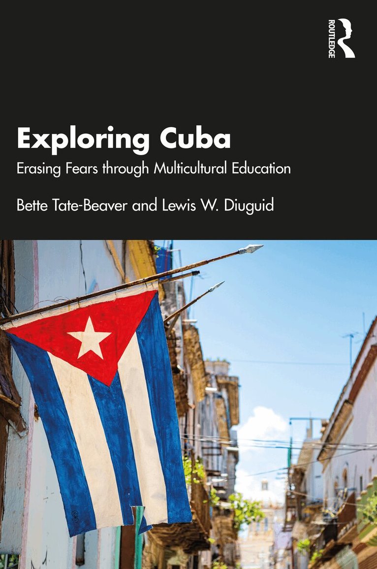 Bette Tate-Beaver, Lewis W. Diuguid - Exploring Cuba, Häftad. Tillgänglighet: Lägg i varukorg
