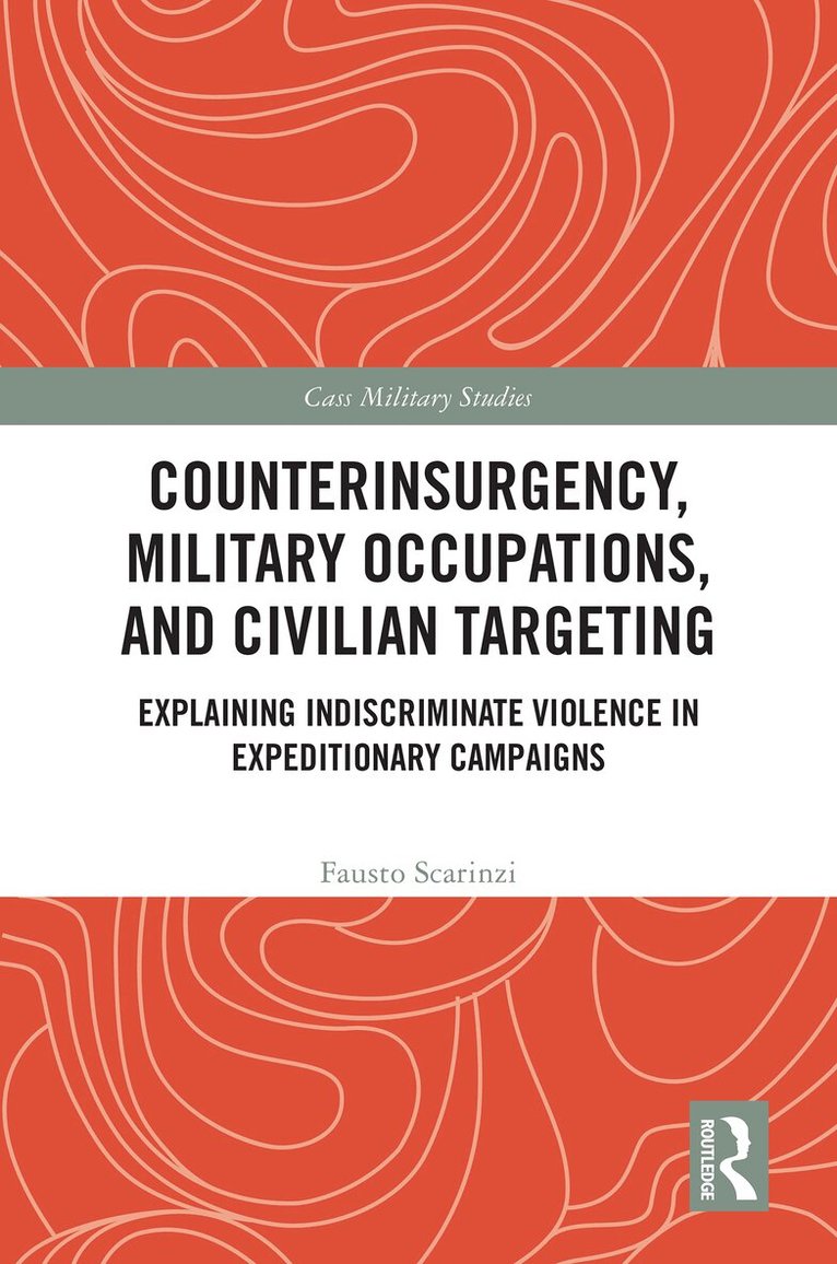 Fausto Scarinzi - Counterinsurgency, Military Occupations, and Civilian Targeting, Inbunden
