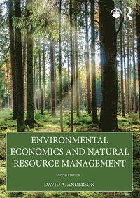 Environmental Economics and Natural Resource Management