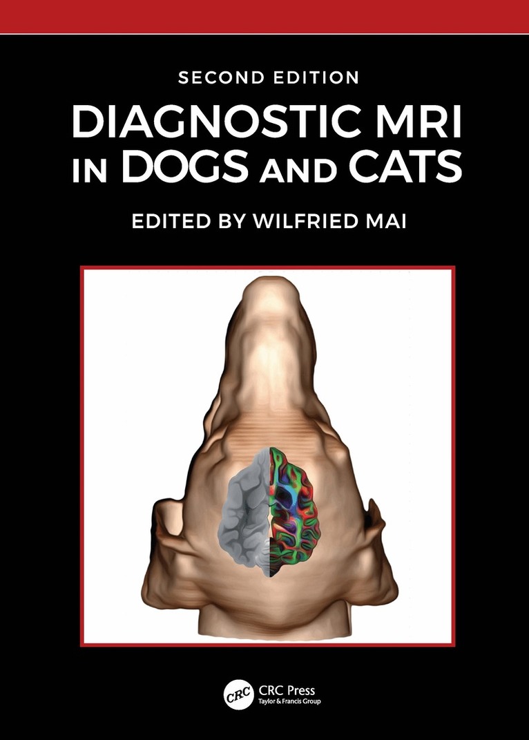 Wilfried Mai - Diagnostic MRI in Dogs and Cats, Inbunden