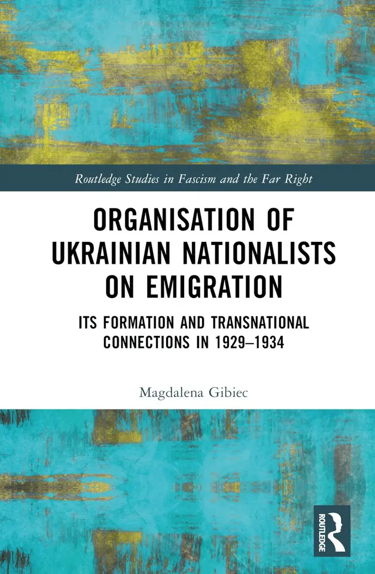Magdalena Gibiec - Organisation of Ukrainian Nationalists on Emigration, Inbunden. Tillgänglighet: Lägg i varukorg