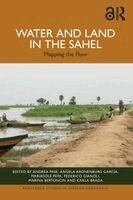 Andrea Pase, Angela Kronenburg García, Mariasole Pepa, Federico Gianoli, Marina Bertoncin, Carla Braga - Water and Land in the Sahel, Häftad