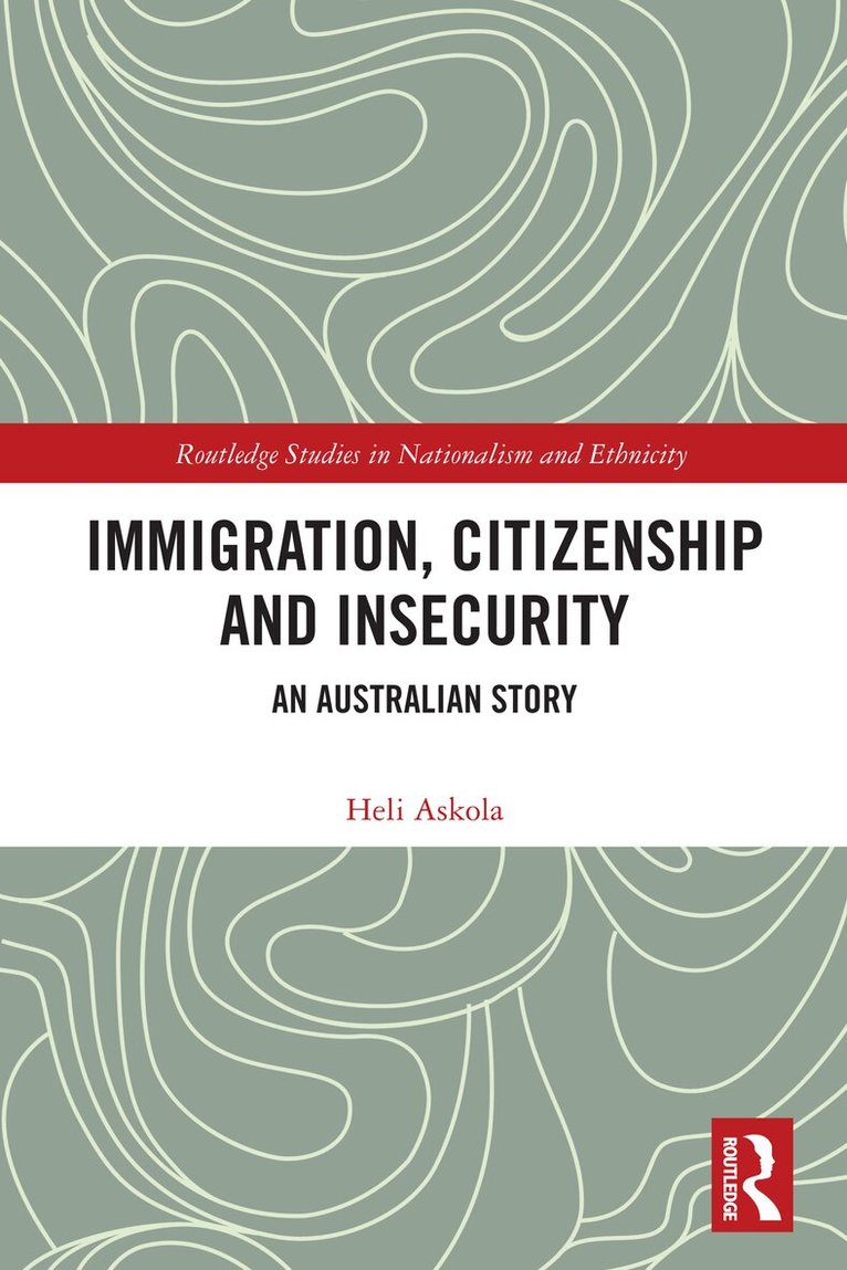 Heli Askola - Immigration, Citizenship and Insecurity, Häftad. Tillgänglighet: Lägg i varukorg