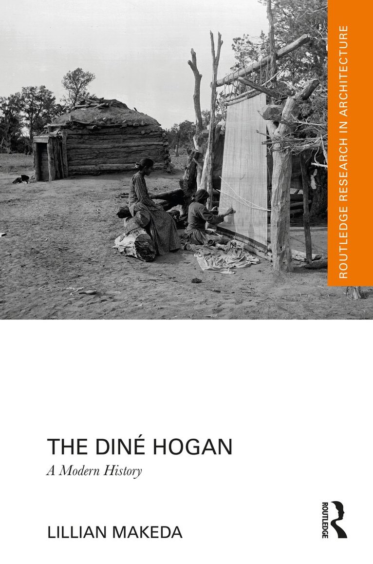 Lillian Makeda - Diné Hogan, Inbunden
