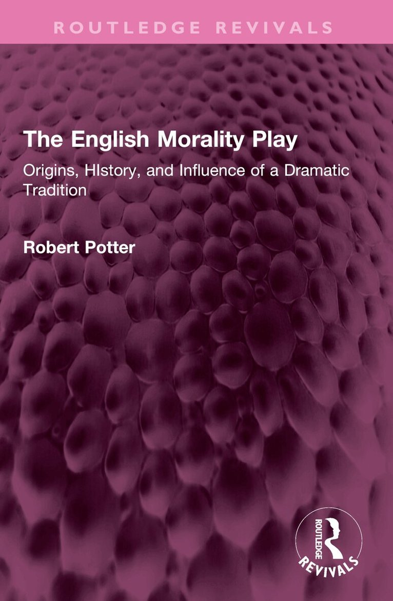 Robert A Potter - English Morality Play, Häftad. Tillgänglighet: Lägg i varukorg
