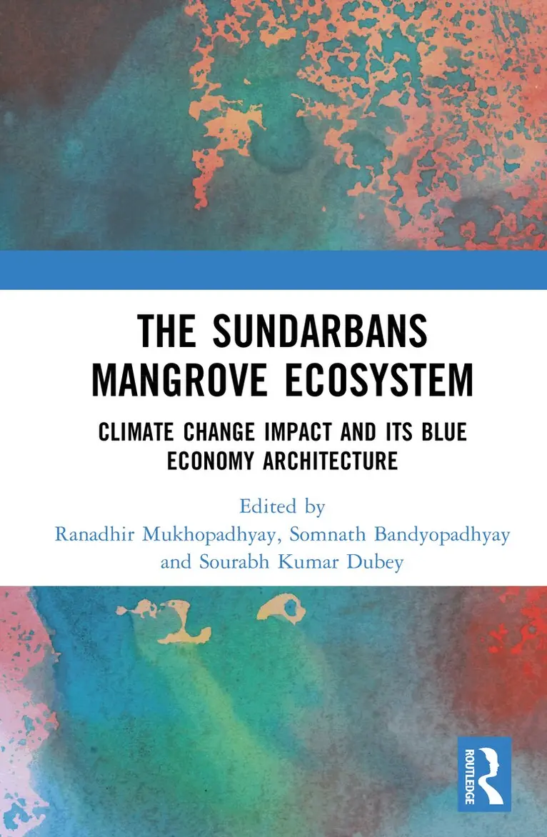 Ranadhir Mukhopadhyay, Somnath Bandyopadhyay, Sourabh Kumar Dubey - Sundarbans Mangrove Ecosystem, Inbunden. Tillgänglighet: Kommande