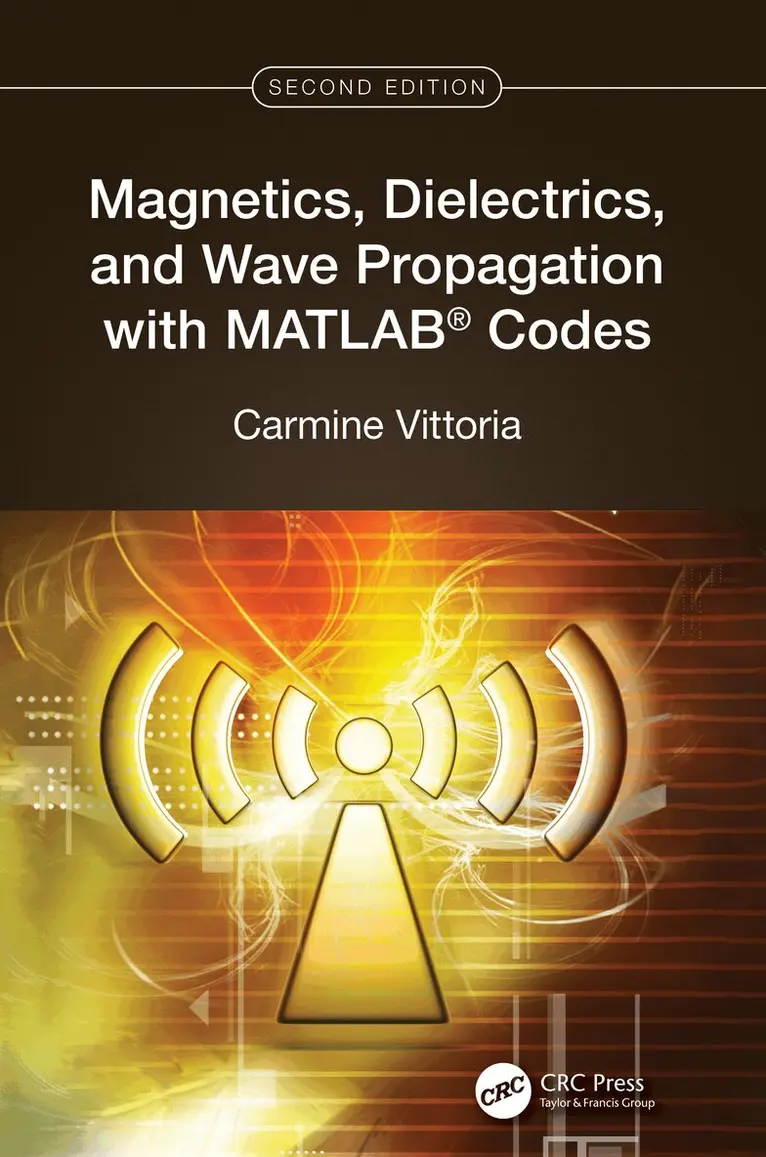 Carmine Vittoria - Magnetics, Dielectrics, and Wave Propagation with MATLAB® Codes, Inbunden. Tillgänglighet: Lägg i varukorg