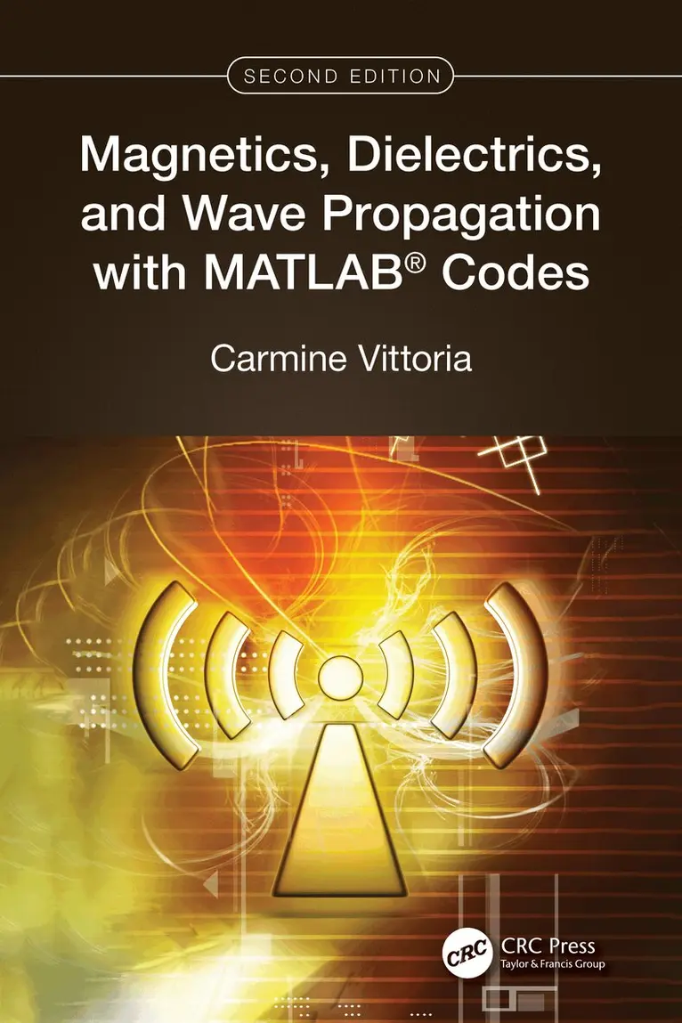Carmine Vittoria - Magnetics, Dielectrics, and Wave Propagation with MATLAB® Codes, Häftad. Tillgänglighet: Lägg i varukorg