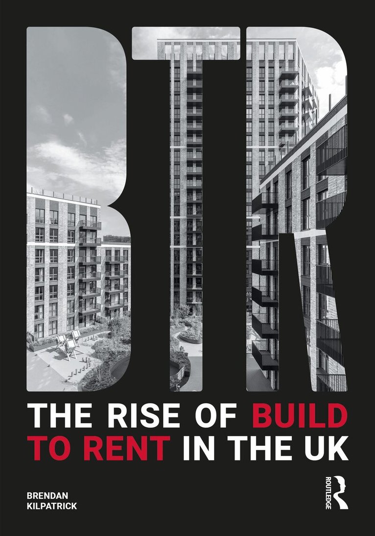 Brendan Kilpatrick - Rise of Build to Rent in the UK, Häftad. Tillgänglighet: Lägg i varukorg