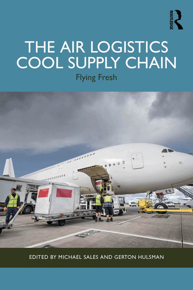 Michael Sales, Gerton Hulsman - Air Logistics Cool Supply Chain, Häftad. Tillgänglighet: Kommande
